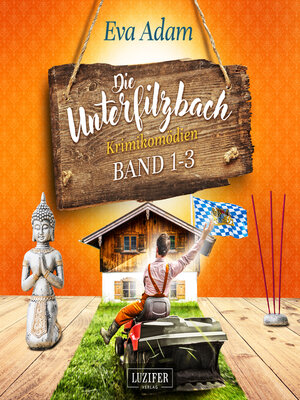cover image of DIE UNTERFILZBACH KRIMIKOMÖDIEN (BAND 1-3)